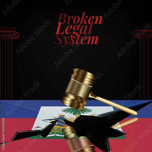 Haiti's broken legal system concept art.Flag of Haiti and a gavel