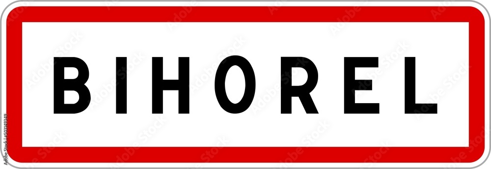 Panneau entrée ville agglomération Bihorel / Town entrance sign Bihorel Panneau entrée ville agglomération Bihorel / Town entrance sign Bihorel