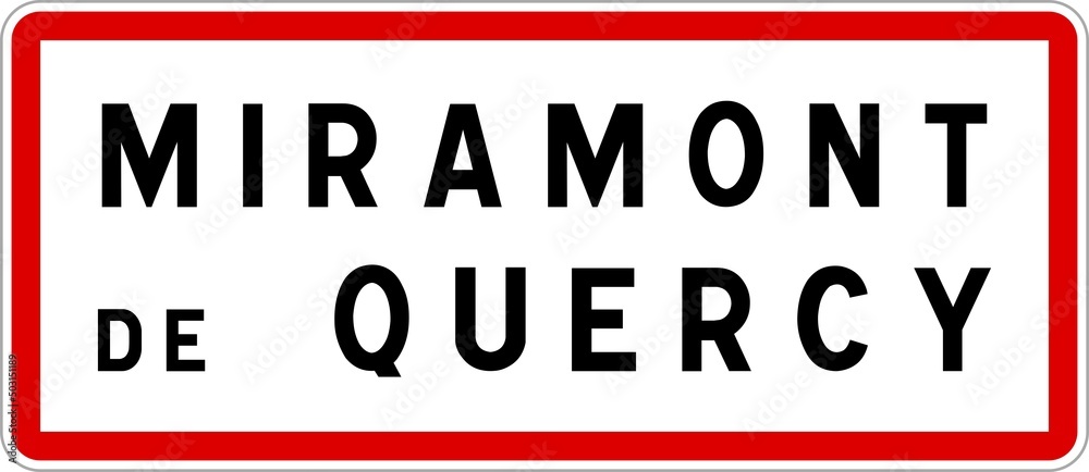 Panneau entrée ville agglomération Miramont-de-Quercy / Town entrance sign Miramont-de-Quercy