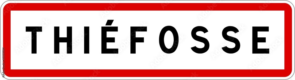 Panneau entrée ville agglomération Thiéfosse / Town entrance sign Thiéfosse