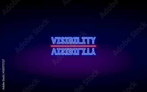 Neon sign saying 'visibility' in purple and blue color on a dark background. Useful for company, corporate or consulting presentations as a headline, chapter devider. 