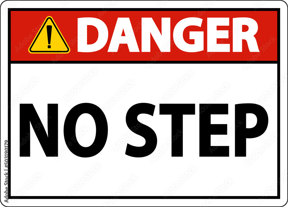 Danger No Step Sign On White Background