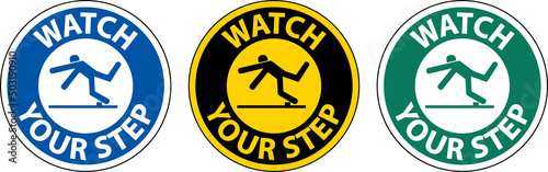 Watch Your Step Floor Sign On White Background