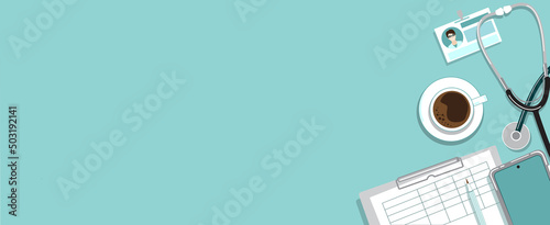 Doctor`s workplace table top view horizontal layout with place for text. Light blue medical minimal clean flat lay desk with stethoscope, cup of coffee, smartphone, badge, pencil, notes. Vector design