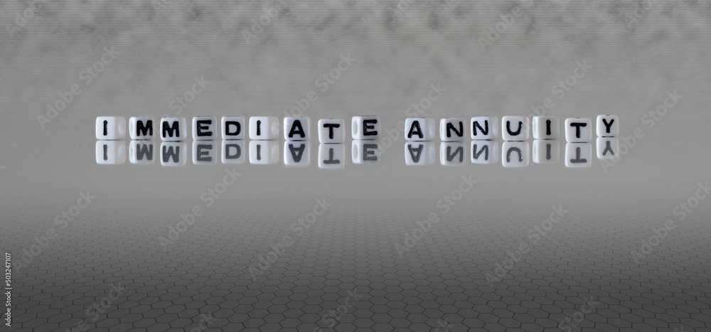 immediate annuity word or concept represented by black and white letter cubes on a grey horizon background stretching to infinity - obrazy, fototapety, plakaty 