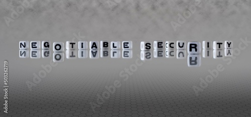 negotiable security word or concept represented by black and white letter cubes on a grey horizon background stretching to infinity photo