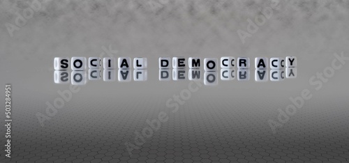Konstfotografi social democracy word or concept represented by black and white letter cubes on