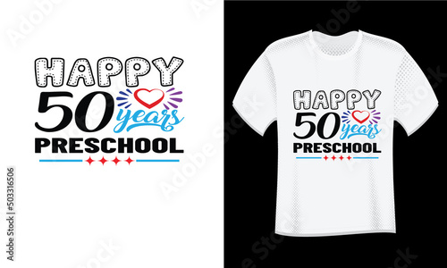 happy 50th years preschool t-shirt design 2022