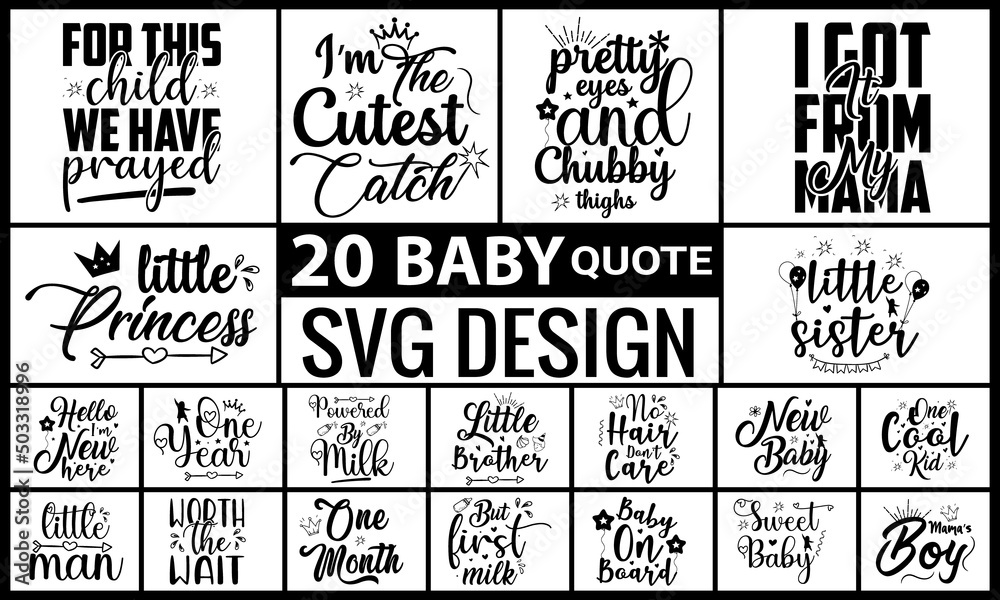 Fototapeta premium Baby Svg Quotes Design, 20 Quote Design