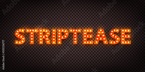Vector realistic isolated retro marquee billboard with electric light lamps of Striptease logo on the transparent background.