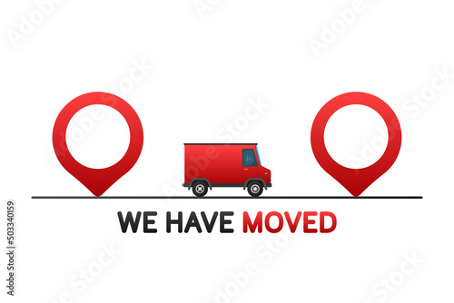 We have moved. Flat badge vector illustration on white background