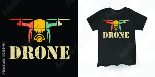 Drone Funny Pilot Gift Retro Vintage Drone T-shirt Design