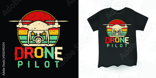 Drone Pilot Funny Pilot Gift Retro Vintage Drone T-shirt Design