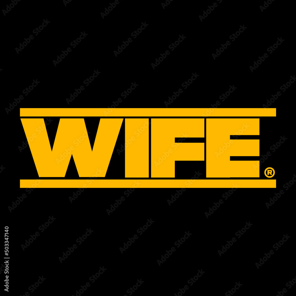 Wife lettering vector T shirt design. Funny construction worker wives ...