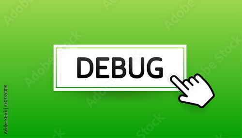 Debug, great design for any purposes. Vector illustration.