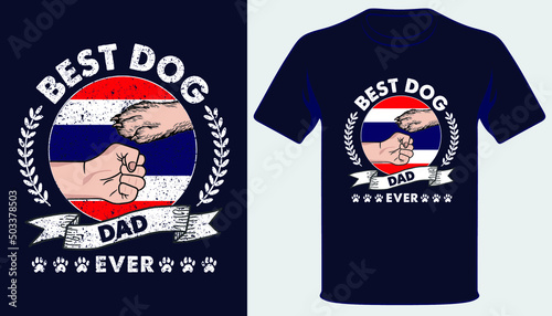 Valokuva Best dog dad ever dog lover fathers day t-shirt design with thailand grunge flag