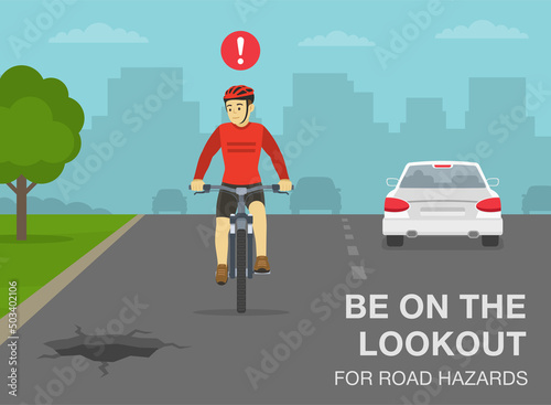 Safe bicycle riding rules and tips. Be on the lookout for road hazards. Front view of a cyclist looking at hole on the road. Flat vector illustration template.
