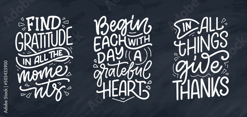 Set with hand drawn lettering quotes about Gratitude. Cool phrases for print and poster design. Inspirational slogans. Vector