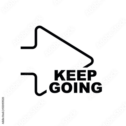 keep going sign on white background	