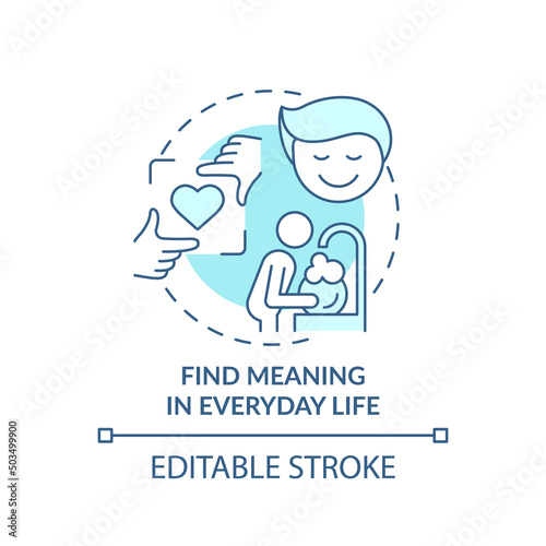 Find meaning in everyday life turquoise concept icon. Improving mental health abstract idea thin line illustration. Isolated outline drawing. Editable stroke. Arial, Myriad Pro-Bold fonts used