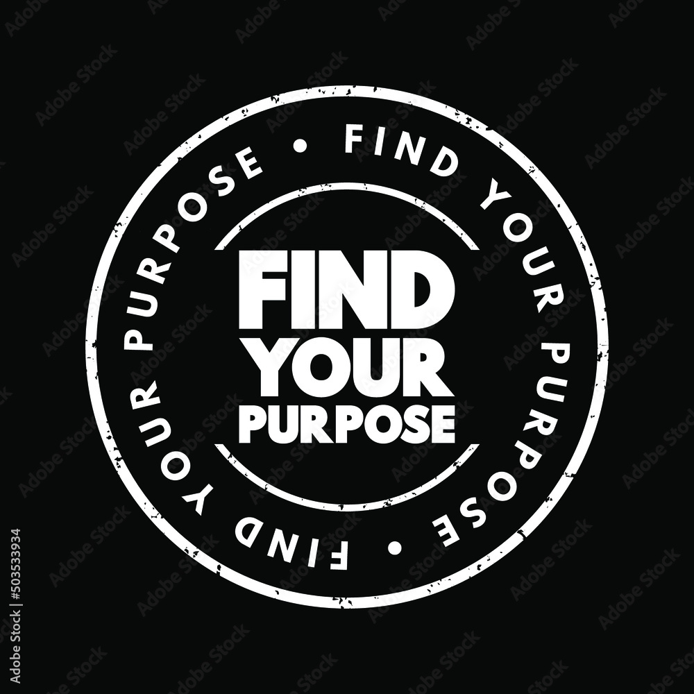 Fototapeta premium Find Your Purpose text stamp, concept background