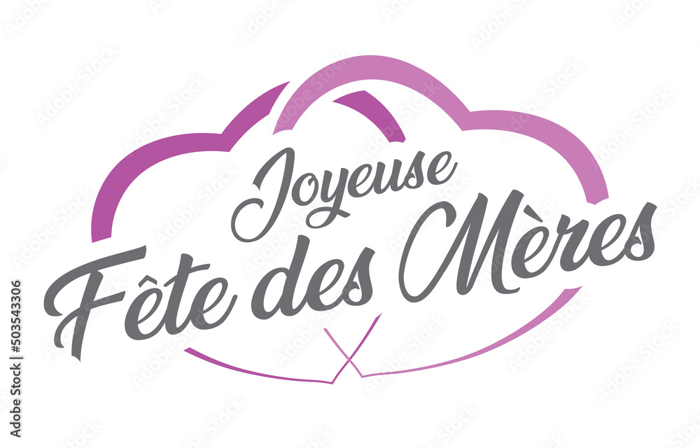 Joyeuse fête des mères Joyeuse fête des mères