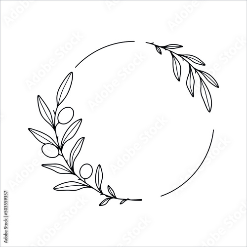 Hand drawn vector round frames with olives branches. Line art floral design with olives for invitations, logos, web, menu, greeting cards, posters, monograms, wedding decoration.