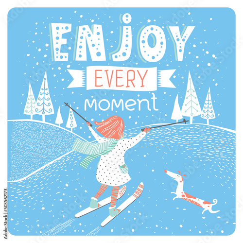 Stylish Winter inspirational print or poster design with hand drawn text, girl, dog, forest, snow in vector. Template for tourism seasonal sticker, motivational banner. Enjoy every moment