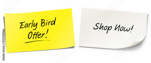 Handwritten messages on sticky notes. Early Bird Offer! Shop Now!