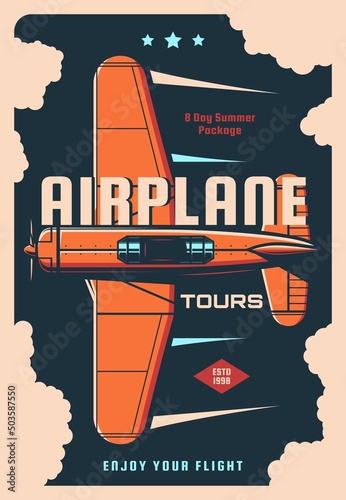 Airplane travel tours vintage poster of retro plane flights, old aircraft show and air travel. Vector propeller engine plane, biplane or monoplane flying in sky, classic aviation or air transportation