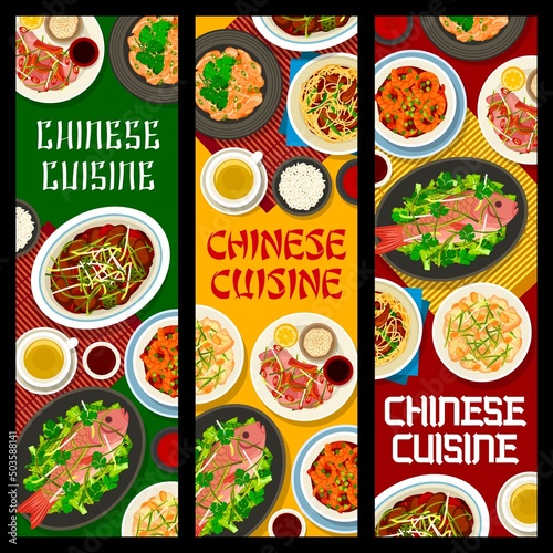 Chinese cuisine rice, seafood, vegetable and meat food vector banners. Chow mein noodles, chilli shrimp, ginger and cashew chicken, green tea, spicy beef, perch fish and duck with oyster and soy sauce