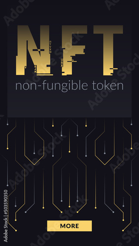 NFT concept, blockchain technology, cryptocurrency. Non-fungible token Work. Futuristic background, with elements in techno style microchips. Banner template design for web. Copyspace. (ID: 503590350)