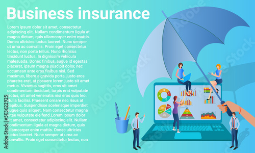 Business insurance.The concept of preserving and eliminating business risks.People on the background of a laptop with business information and an umbrella.Vector illustration.