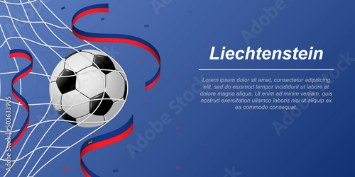 Soccer background with flying ribbons in colors of the flag of Liechtenstein