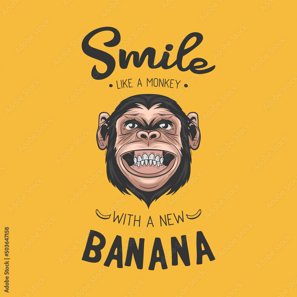 Fototapeta premium Smile Like a Monkey with a New Banana. Vector Hand Drawn Smiling Chimpanzee Ape and Typography Quote. Colored Abstract Funny Monkey Head for Wall Art, T-shirt Print, Poster. Cartoon Cute Chimp Monkey