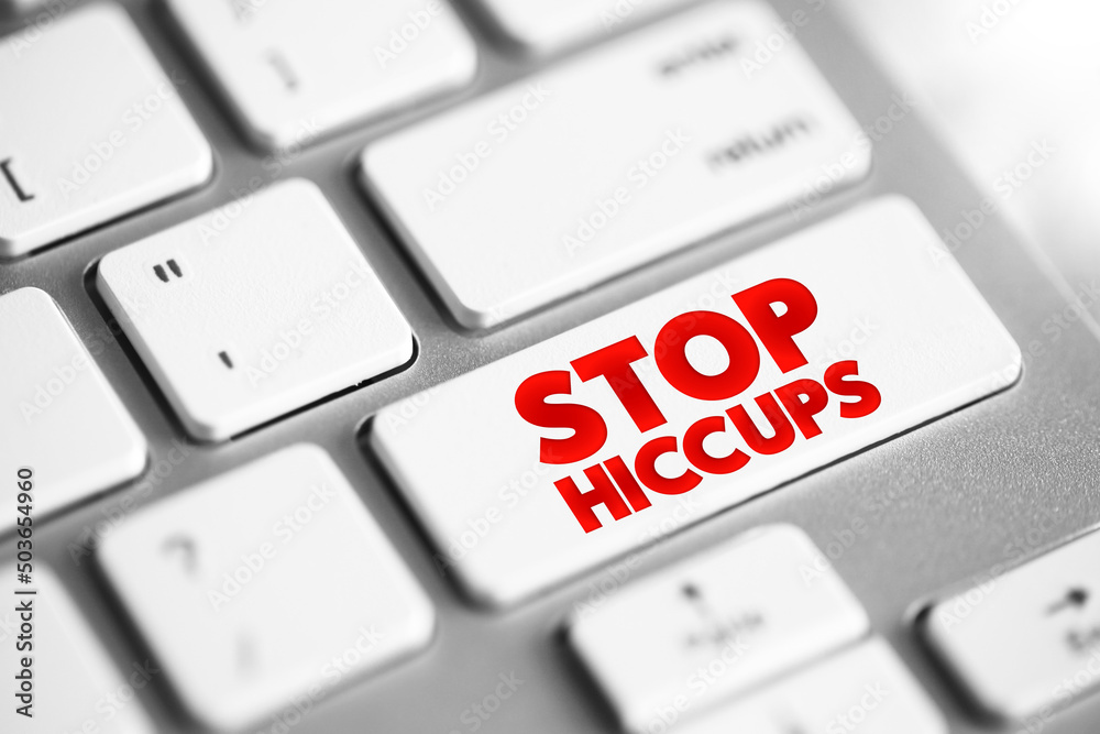 Stop Hiccups text button on keyboard, concept background Stop Hiccups text button on keyboard, concept background