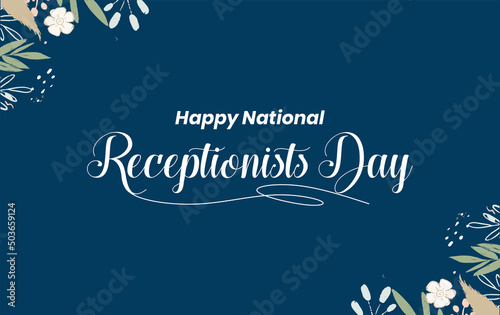 Happy National Receptionists Day, Receptionis Day. Holiday concept. Template for background, banner, card, poster, t-shirt with text inscription
