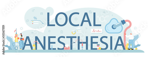 Local anesthesia typographic header. Doctor wearing medical mask