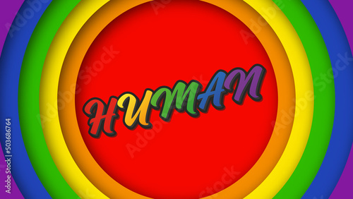 Text lettering Human in the colors of the rainbow. Rainbow background in LGBT style. Concept of human equality. Vector illustration