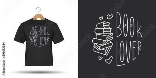 Book lover t-shirt design calligraphy. Hand drawn modern lettering for prints, stickers, posters. Monoline books related typography. Vector illustration.