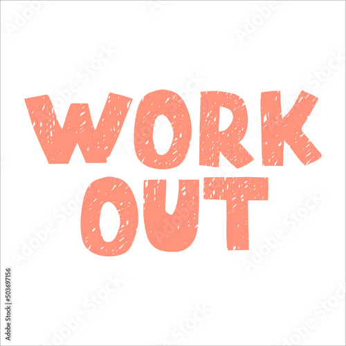 Vector colorful lettering isolated on white background - Work Out