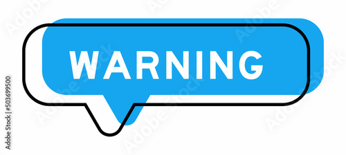 Speech banner and blue shade with word warning on white background