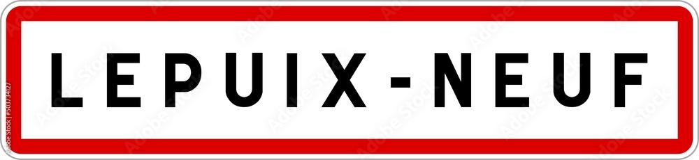 Obraz premium Panneau entrée ville agglomération Lepuix-Neuf / Town entrance sign Lepuix-Neuf