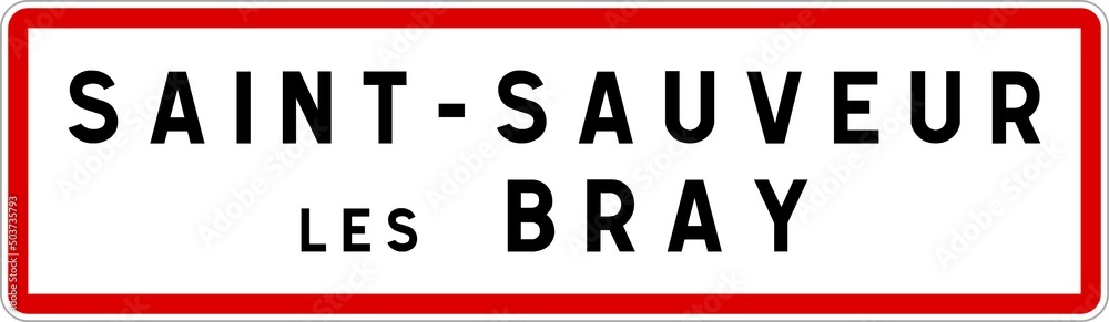 Panneau entrée ville agglomération Saint-Sauveur-lès-Bray / Town entrance sign Saint-Sauveur-lès-Bray Panneau entrée ville agglomération Saint-Sauveur-lès-Bray / Town entrance sign Saint-Sauveur-lès-Bray