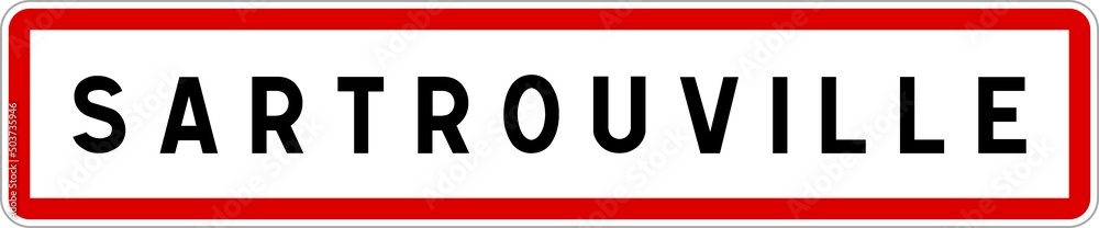 Panneau entrée ville agglomération Sartrouville / Town entrance sign Sartrouville Panneau entrée ville agglomération Sartrouville / Town entrance sign Sartrouville
