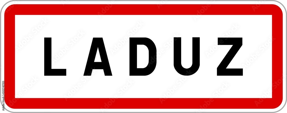 Panneau entrée ville agglomération Laduz / Town entrance sign Laduz