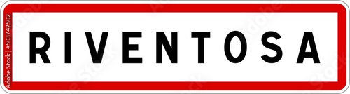 Panneau entrée ville agglomération Riventosa / Town entrance sign Riventosa