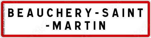 Panneau entrée ville agglomération Beauchery-Saint-Martin / Town entrance sign Beauchery-Saint-Martin