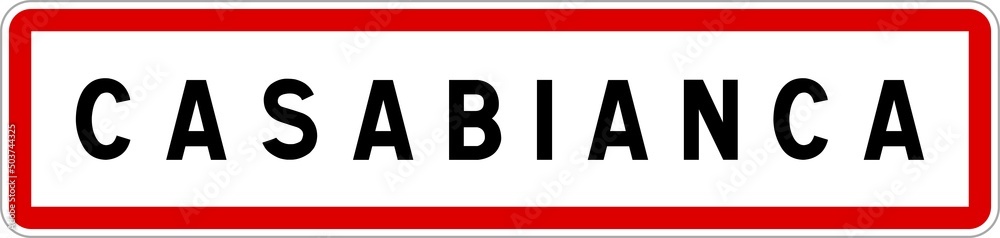 Panneau entrée ville agglomération Casabianca / Town entrance sign Casabianca