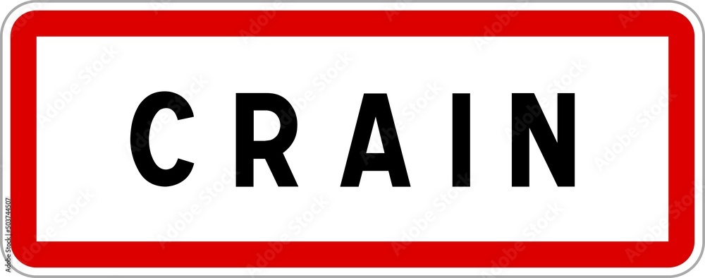 Panneau entrée ville agglomération Crain / Town entrance sign Crain Panneau entrée ville agglomération Crain / Town entrance sign Crain